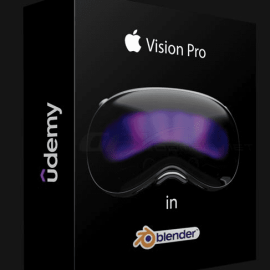UDEMY – BLENDER: APPLE VISION PRO MASTERCLASS (Premium)