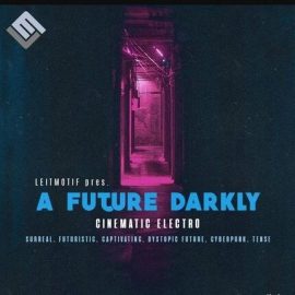 Leitmotif A Future Darkly: Cinematic Electro [MULTiFORMAT] (Premium)