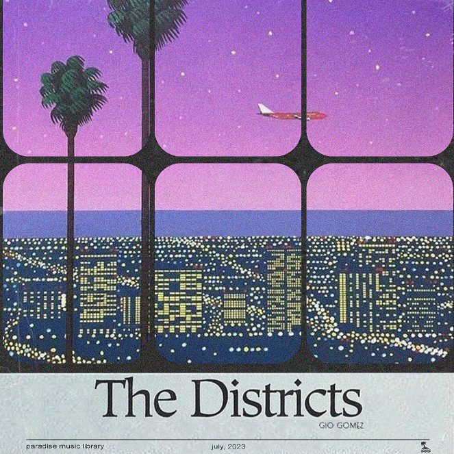 Paradise Music Library GIO GOMEZ The Districts