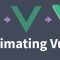 VueMastery – Animating Vue (Premium)