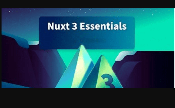 VueMastery – Nuxt 3 Essentials 
