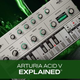 Groove3 Arturia Acid V Explained (Premium)