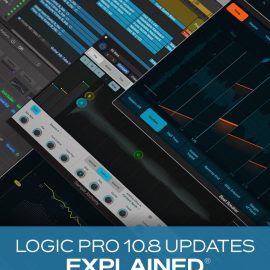 Groove3 Logic Pro 10.8 Updates Explained (Premium)