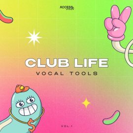 Access Vocals Club Life Vocal Tools Vol 1 (Premium)