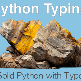 Talk Python – Rock Solid Python with Python Typing (Premium)