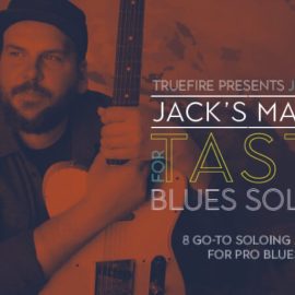 Truefire Jack Ruch’s Jack’s Manual for Tasty Blues Soloing (Premium)