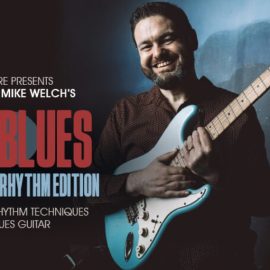 Truefire Mike Welch’s Deep Blues: Rhythm (Premium)