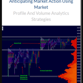 Wyckoff Analytics – Anticipating Market Action Using Market Profile And Volume Analytics Strategies (Premium)