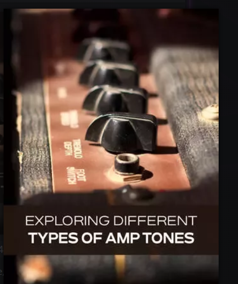 Groove3 Exploring Different Types of Amp Tones