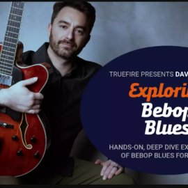 Truefire David Shorr’s Exploring Bebop Blues Tutorial (Premium)