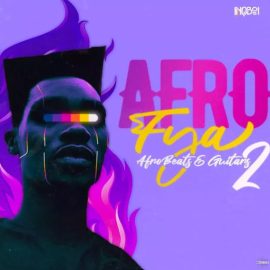 Inqboi Afro-Fya : Afrobeats and Guitars 2 (Premium)