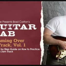 Truefire Brad Carlton’s Guitar Lab: Jamming Over A Track, Vol.1 Tutorial (Premium)