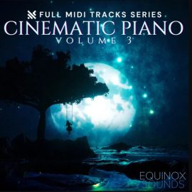 Equinox Sounds Full MIDI Tracks Series: Cinematic Piano Vol 3 (Premium)