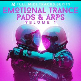 Equinox Sounds Full MIDI Tracks Series: Emotional Trance Pads & Arps Vol 1 (Premium)