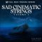 Equinox Sounds Full MIDI Tracks Series: Sad Cinematic Strings Vol 1 (Premium)