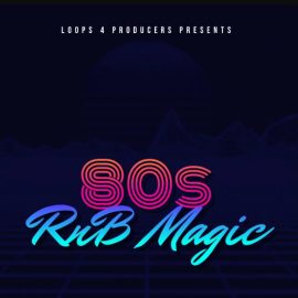 Loops 4 Producers 80s RnB Magic (Premium)