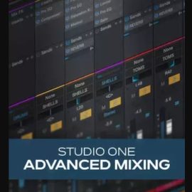 Groove3 Studio One Advanced Mixing TUTORiAL REPACk (Premium)