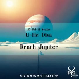 Vicious Antelope Reach Jupiter NKS U-HE DIVA PRESETS (Premium)