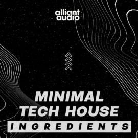 Alliant Audio Minimal Tech House Ingredients (Premium)