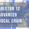 Beach Roads Ableton Live 12 Advanced Vocal Chain (Premium)