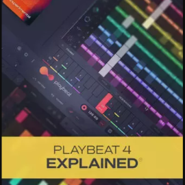 Groove3 Playbeat 4 Explained TUTORiAL  (Premium)