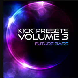 Sonic Academy KICK Presets Vol 3 Future Bass for SONIC ACADEMY KICK 2 & 3 (Premium)
