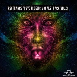 Speedsound Psytrance Psychedelic Vocals Pack Vol 3 (Premium)